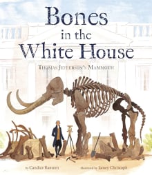 Book cover of Bones in the White House: Thomas Jefferson's Mammoth