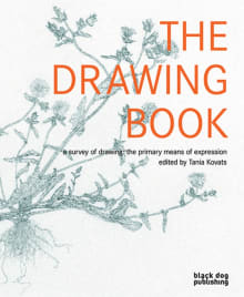 Book cover of The Drawing Book: A Survey of Drawing: The Primary Means of Expression