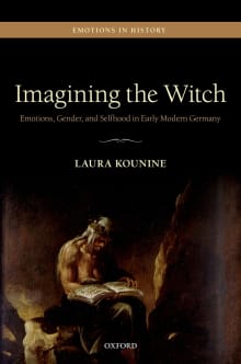 Book cover of Imagining the Witch: Emotions, Gender, and Selfhood in Early Modern Germany