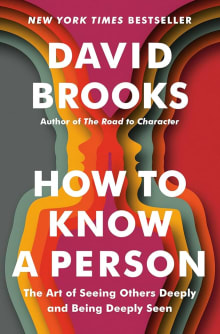 Book cover of How to Know a Person: The Art of Seeing Others Deeply and Being Deeply Seen