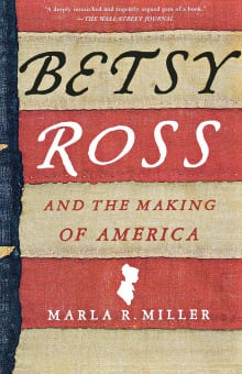 Book cover of Betsy Ross and the Making of America