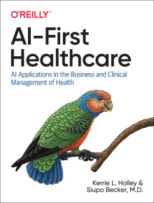 Book cover of AI-First Healthcare: AI Applications in the Business and Clinical Management of Health