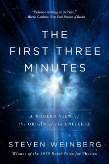 Book cover of The First Three Minutes: A Modern View of the Origin of the Universe