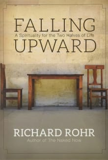 Book cover of Falling Upward: A Spirituality for the Two Halves of Life