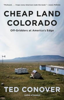 Book cover of Cheap Land Colorado: Off-Gridders at America's Edge