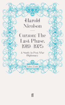 Book cover of Curzon: The Last Phase, 1919-1925: A Study in Post-War Diplomacy