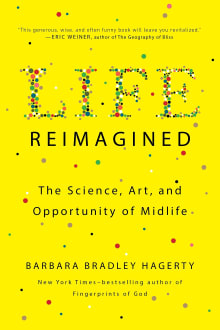 Book cover of Life Reimagined: The Science, Art, and Opportunity of Midlife