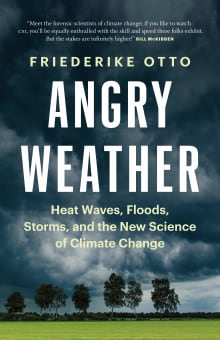 Book cover of Angry Weather: Heat Waves, Floods, Storms, and the New Science of Climate Change