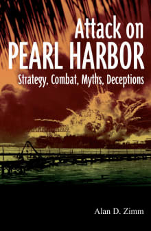 Book cover of Attack on Pearl Harbor: Strategy, Combat, Myths, Deceptions