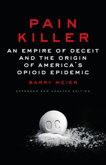 Book cover of Pain Killer: An Empire of Deceit and the Origin of America's Opioid Epidemic