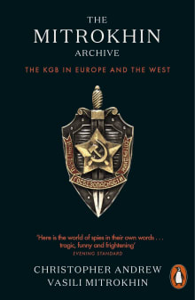 Book cover of The Mitrokhin Archive: The KGB in Europe and the West