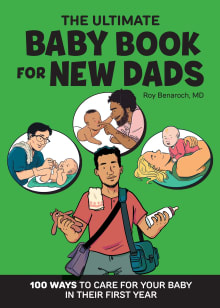 Book cover of The Ultimate Baby Book for New Dads: 100 Ways to Care for Your Baby in Their First Year