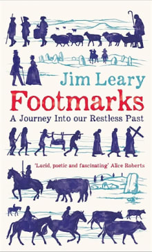 Book cover of Footmarks: A Journey Into our Restless Past