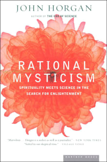 Book cover of Rational Mysticism: Spirituality Meets Science in the Search for Enlightenment