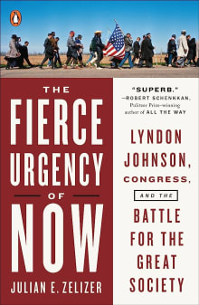 Book cover of The Fierce Urgency of Now: Lyndon Johnson, Congress, and the Battle for the Great Society