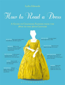 Book cover of How to Read a Dress: A Guide to Changing Fashion from the 16th to the 20th Century