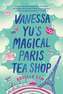 Book cover of Vanessa Yu's Magical Paris Tea Shop