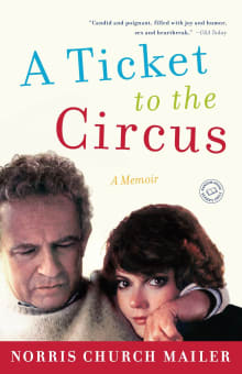 Book cover of A Ticket to the Circus: A Memoir