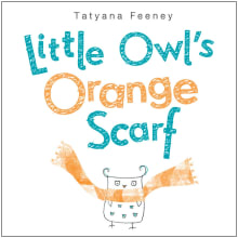 Book cover of Little Owl's Orange Scarf