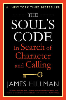 Book cover of The Soul's Code: In Search of Character and Calling