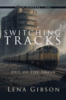 Book cover of Switching Tracks: Out of the Trash