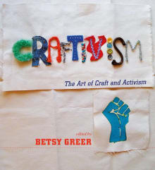 Book cover of Craftivism: The Art Of Craft And Activism