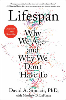 Book cover of Lifespan: Why We Age--And Why We Don't Have to