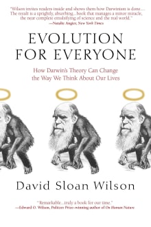 Book cover of Evolution for Everyone: How Darwin's Theory Can Change the Way We Think about Our Lives