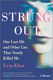 Book cover of Strung Out: One Last Hit and Other Lies That Nearly Killed Me