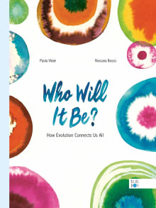 Book cover of Who Will It Be? How Evolution Connects Us All