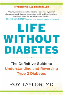 Book cover of Life Without Diabetes: The Definitive Guide to Understanding and Reversing Type 2 Diabetes