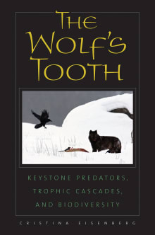 Book cover of The Wolf's Tooth: Keystone Predators, Trophic Cascades, and Biodiversity