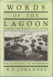 Book cover of Words of the Lagoon: Fishing and Marine Lore in the Palau District of Micronesia