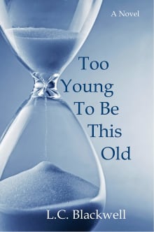 Book cover of Too Young To Be This Old