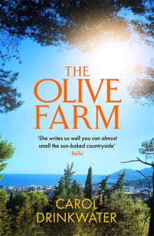 Book cover of The Olive Farm: A Memoir of Life, Love, and Olive Oil in the South of France