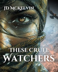 Book cover of These Cruel Watchers