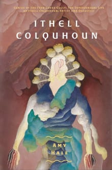 Book cover of Ithell Colquhoun: Genius of The Fern Loved Gully