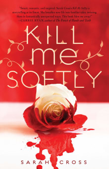 Book cover of Kill Me Softly