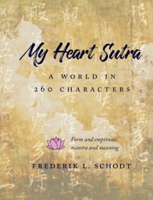 Book cover of My Heart Sutra: A World in 260 Characters