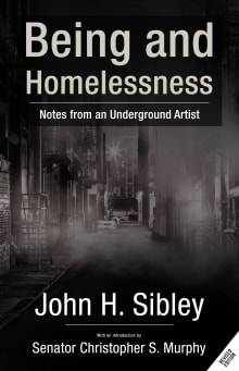 Book cover of Being and Homelessness: notes from an underground artist