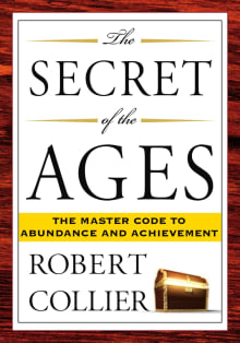 Book cover of The Secret of the Ages: The Master Code to Abundance and Achievement