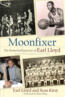 Book cover of Moonfixer: The Basketball Journey of Earl Lloyd
