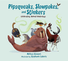 Book cover of Pipsqueaks, Slowpokes, and Stinkers: Celebrating Animal Underdogs