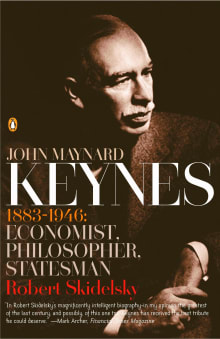 Book cover of John Maynard Keynes: 1883-1946: Economist, Philosopher, Statesman
