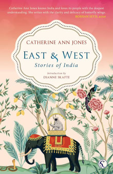 Book cover of East & West: Stories of India