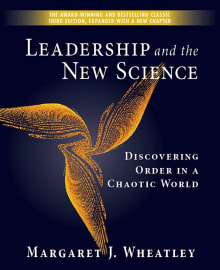 Book cover of Leadership and the New Science: Discovering Order in a Chaotic World