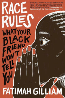 Book cover of Race Rules: What Your Black Friend Won't Tell You