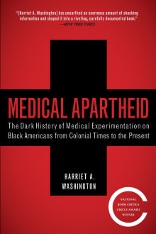 Book cover of Medical Apartheid: The Dark History of Medical Experimentation on Black Americans from Colonial Times to the Present