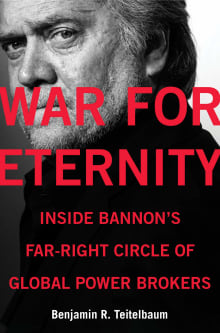 Book cover of War for Eternity: Inside Bannon's Far-Right Circle of Global Power Brokers