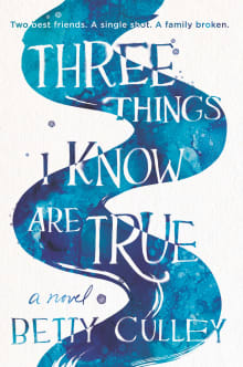 Book cover of Three Things I Know Are True
